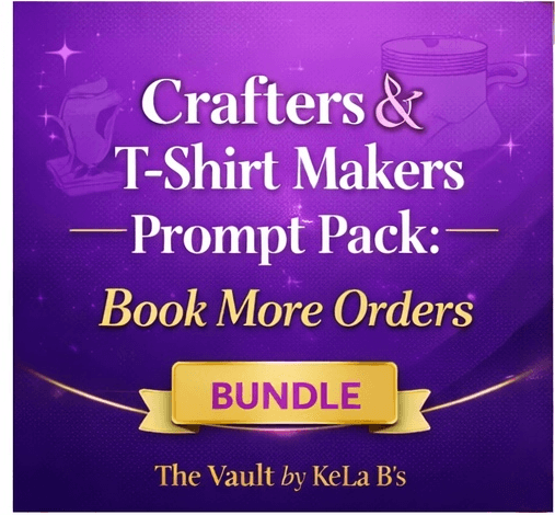 Crafters & T-Shirt Makers Prompt Pack Bundle: Power + Premium