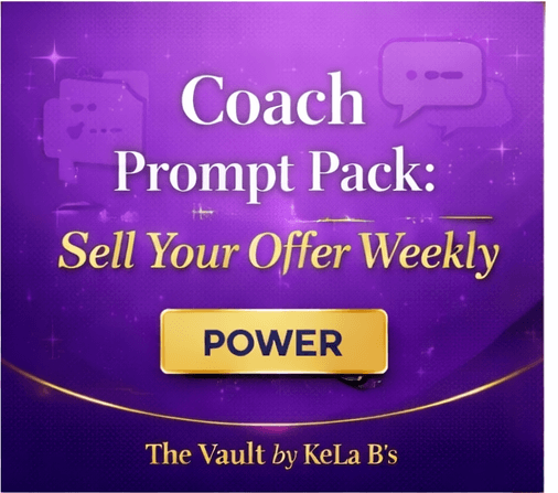 Coach Prompt Pack: Sell Your Offer Weekly (Power Edition)